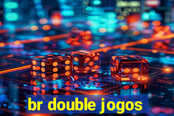 br double jogos